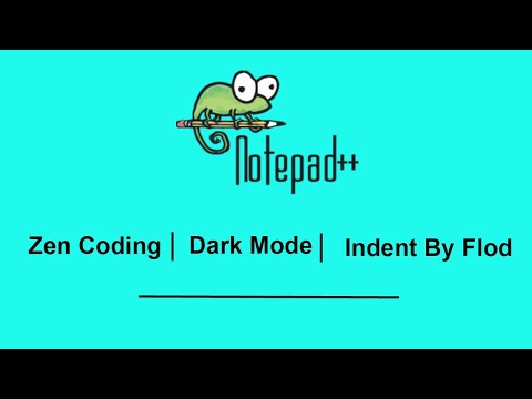 Notepad++ | Zen Coding | Dark Mode | Indent By Fold | Using Zen Coding | By NDevs