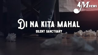 Miniatura del video "Silent Sanctuary | Di Na Kita Mahal (Official Music Video)"