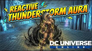 Thunderstorm Aura (Reactive) | Showcase | DC Universe Online