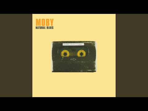 Moby — Natural Blues (Peace Division Dub)