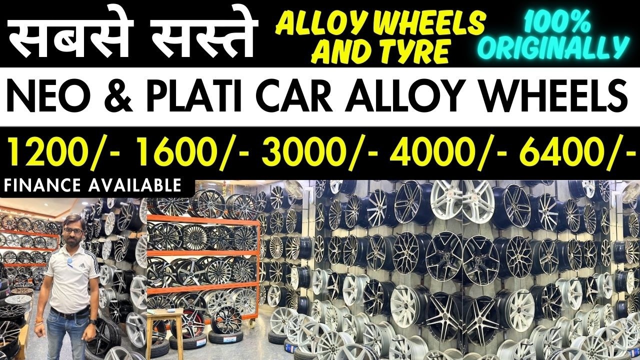 NEO & PLATI  Alloy Wheels Market Delhi | Latest Design Alloy wheels collection | Bindra Tyre Shoppe