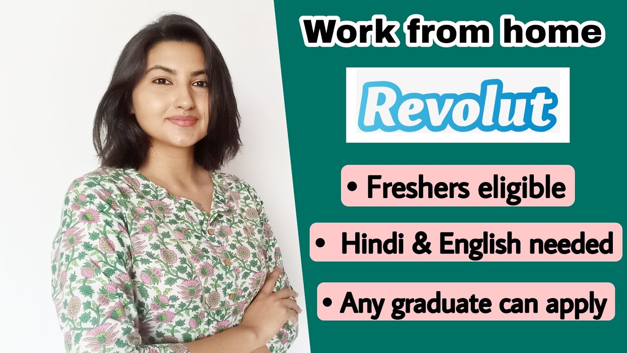 WORK FROM HOME Freshers eligible ANY graduate can apply Revolut