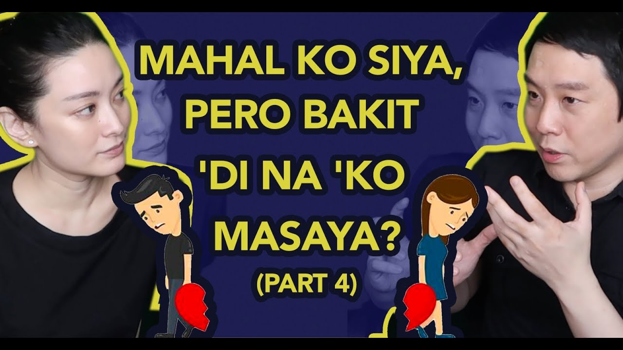 MAHAL KO SIYA, PERO BAKIT 'DI NA 'KO MASAYA? (Part 4)