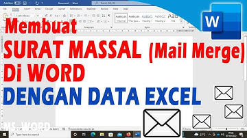 Membuat Surat Massal (Mail Merge) dengan Database EXCEL di WORD