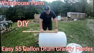 DIY 55 Gallon Drum Gravity Feeder