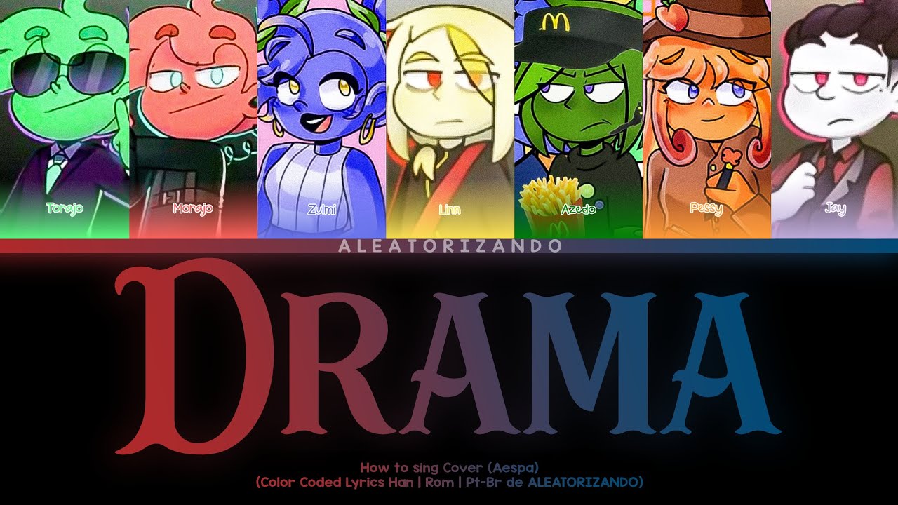 Se 'Mundo Torajo (Ot7)' cantasse 'Drama' (Color Coded Lyrics) de ALEATORIZANDO