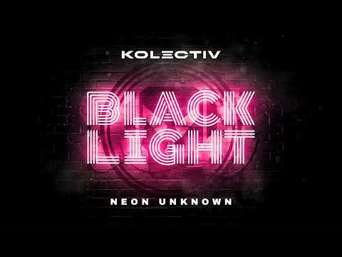 Kolectiv - Neon Unknown
