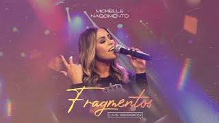 Fragmentos - Michelle Nascimento e John Nascimento | CLIPE COM LETRA