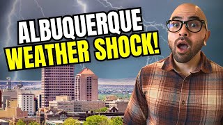 Albuquerque Weather Will Surprise You Before You Move Here!