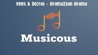 Velet & Decrat - Aramazsan Arama (Sözleri/Lyrics) Resimi