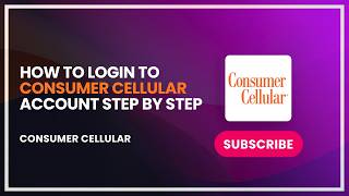 How to Login to Consumer Cellular Account Step by Step How to Login to Consumer Cellular Account Step by Step