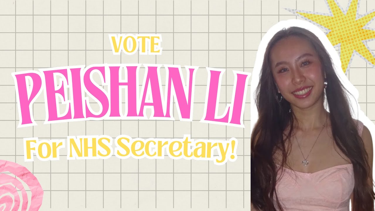 Peishan Li - NHS Secretary Campaign Video - YouTube