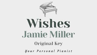 Wishes - Jamie Miller (Original Key Karaoke) - Piano Instrumental Cover with Lyrics Resimi