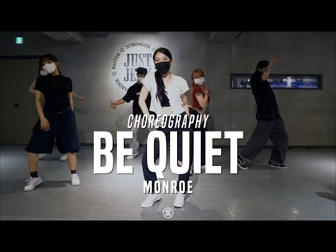 Monroe Class | Tone Stith - Be Quiet ft. Kiana Ledé | @JustJerk Dance Academy