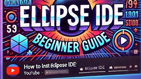 How to Install Eclipse IDE: Complete Beginner