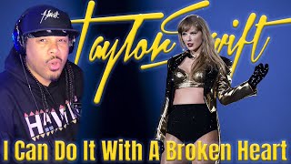TAYLOR SWIFT | I Can Do It With A Broken Heart (Official Video) | REACTION | Commentary
