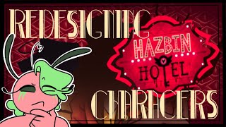 Redesigning Hazbin Hotel Characters!