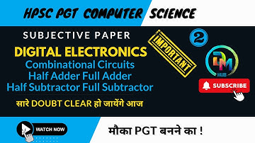 #2 Digital Electronics |Half Adder |Full Adder | Half | Full Subtractor | HPSC PGT Computer Science