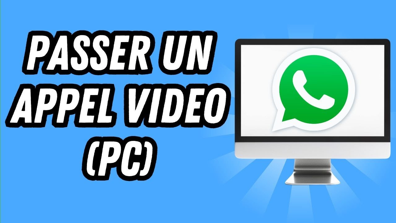 Comment passer un appel video sur Whatsapp Web PC (GUIDE COMPLET) - YouTube