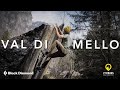 The World&#39;s Most Versatile Climbing Destination | Val Di Mello