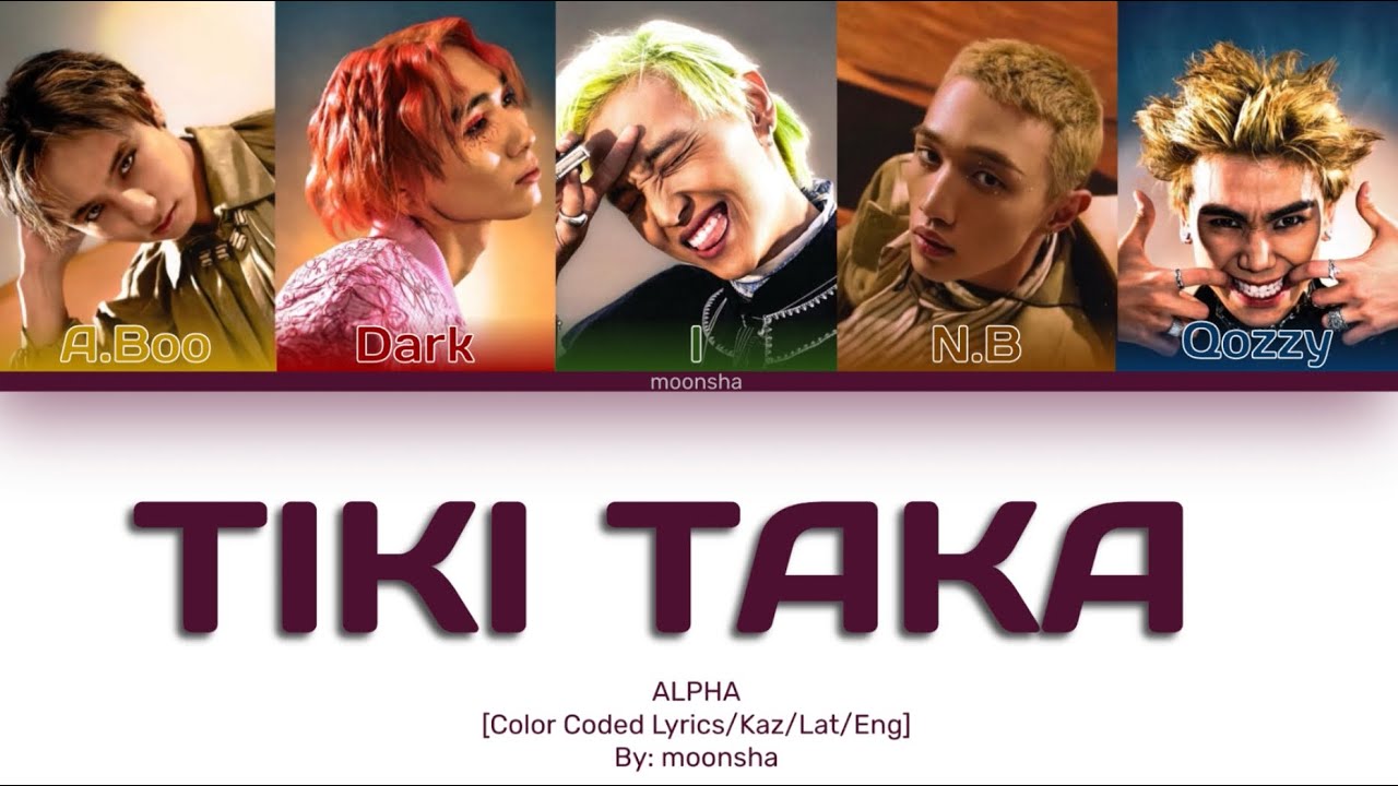 ALPHA 'TIKI TAKA' (Color Coded Lyrics) | English translation