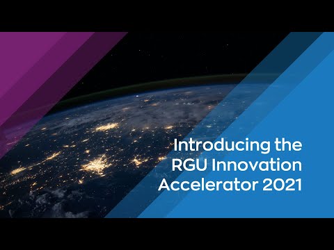 Introducing the RGU Innovation Accelerator 2021