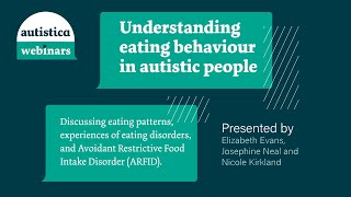 Webinar: Understanding eating behaviour in autistic people