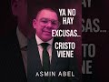 Ya no hay excusas… Cristo viene – ASMIN ABEL 📢 #Grito3 _ Producción profética 2025