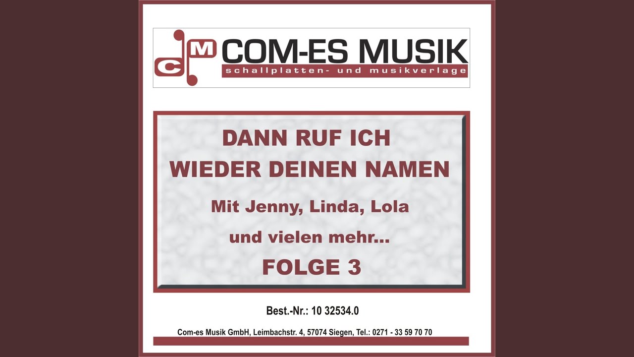 Dann ruf ich wieder deinen Namen - YouTube