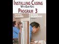 INSTALLING CASING: PROGRAM 3, with Gary Katz