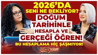 2026’da Seni Ne Bekliyor? Doğum Tarihinle Hesapla ve Gerçeği Öğren! Bu Hesaplama Hiç Şaşmıyor!