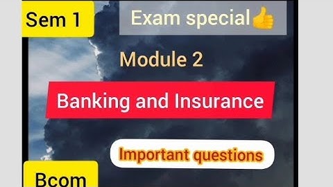 BANKING & INSURANCE ||module 2||sem1||Bcom||exam special@viswateaching