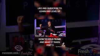 The Essence Of Having Frame As A Man Part 3