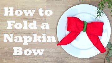 Christmas Bow Napkin Folding Tutorial - 2 minute video tutorial - Episode 39