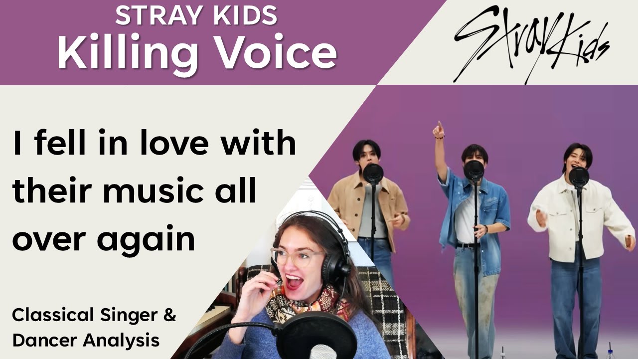 Classical Singer Analyses Stray Kids on Killing Voice