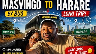 Saying Goodbye to Masvingo | 5  Hours on a Bus to Harare 🇿🇼 