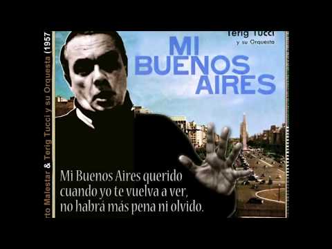 MI BUENOS AIRES QUERIDO - tango - Roberto Malestar & Terig Tucci / de Gardel & Le Pera