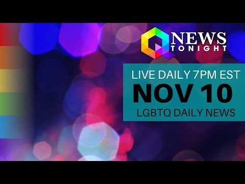 Tue Nov 10, 2020 Daily LIVE LGBTQ News Broadcast | Queer News Tonight