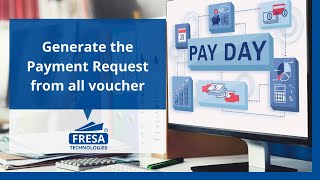 Steps to generate the Payment Request from all voucher in Fresa Application