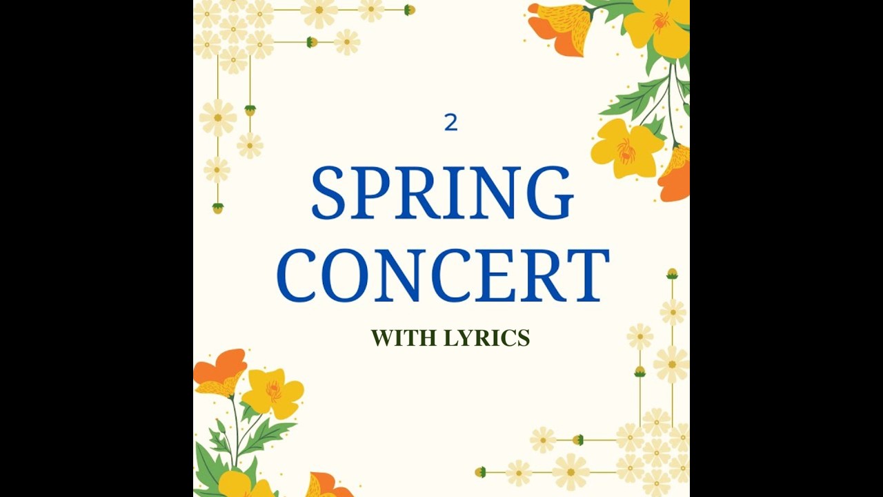 2 - Spring Concert WITH VOCALS - YouTube