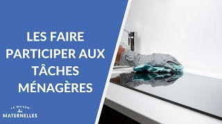 Les Faire Participer Aux Tâches Ménagères - La Maison Des Maternelles