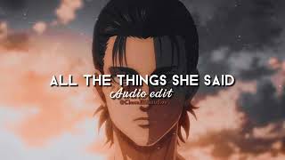 All The Things She Said // audio edit Resimi