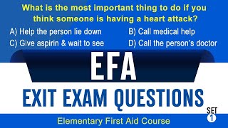 EFA Exit Exam Questions with Answers | Set 1 | Elementary First Aid Course