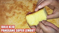 Resep Bolu Keju Panggang Super Lembut - Durasi: 11.17. 
