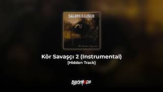 Kör Savaşçı 2 (Instrumental) [Hidden Track] - Sagopa Kajmer | #remake