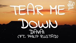 Davai - Tear Me Down (Lyrics) ft. Philip Rustad