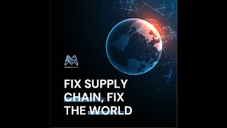 Fix Supply Chain Fix The World - Episode 1- Smart Contracts in Supply Chains