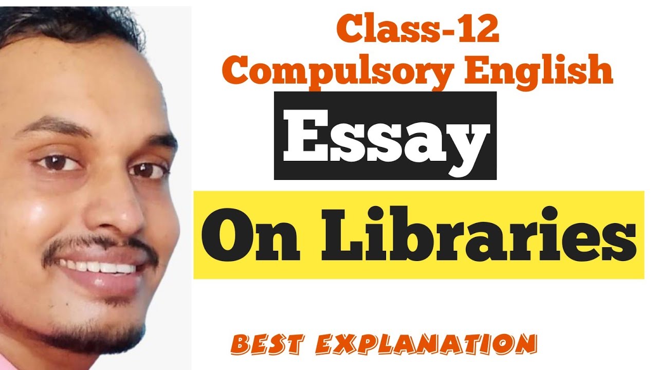 On Libraries Essays Class 12 English Shyam Sir YouTube on-libraries-essays-class-12-english-shyam-sir-youtube
