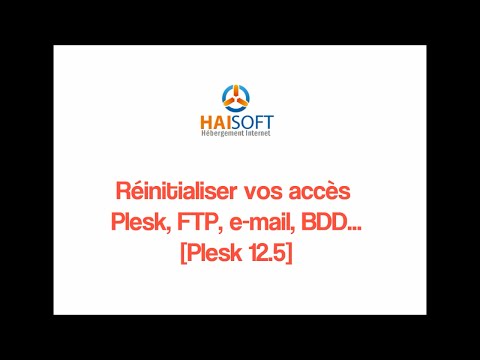 Réinitialiser ses accès Plesk, FTP, email, BDD... [Plesk 12.5]