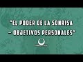 Cómo ESTABLECER METAS Y OBJETIVOS PERSONALES y MOTIVARSE gracias al PODER DE LA SONRISA